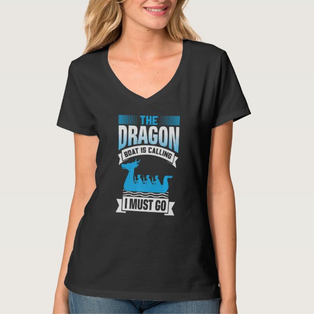 Camiseta O Dragão Barco Está Chamando Eu Devo Ir - Dragão B (Frente)