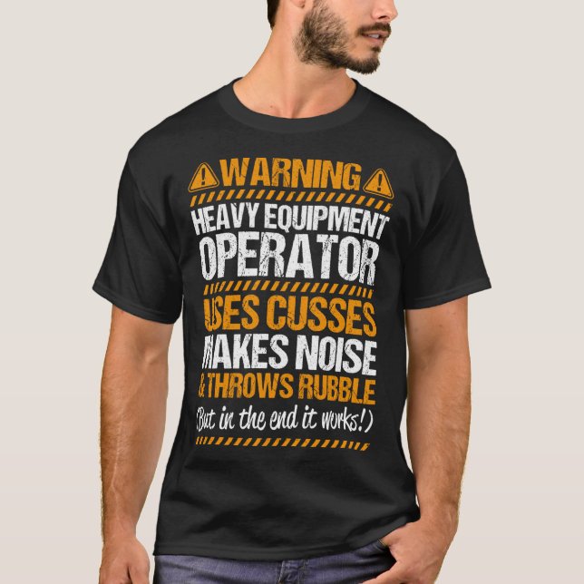 Camiseta O Driver Da Escavadora Joga O Equipamento Pesado D (Frente)