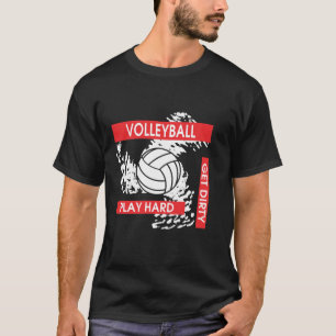 Camiseta O duro do jogo obtem o t-shirt sujo do voleibol