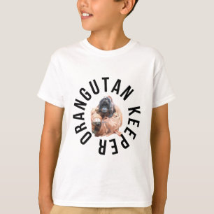 Camiseta O é para Orangutan Keeper