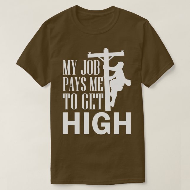Camiseta O eletricista Lineman Journeyman Meu Trabalho Me P (Frente do Design)