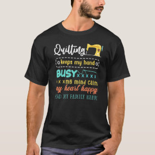 Camiseta O Encerramento Mantém A Minha Mão Ocupada, A Máqui