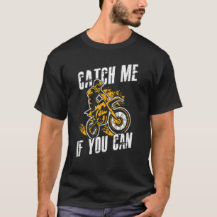 Camiseta O Enduro Motocross me pega se puder
