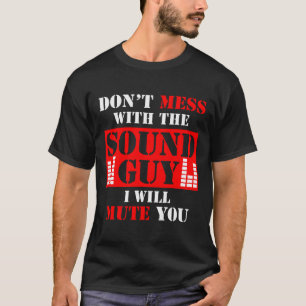 Camiseta O Engenheiro de áudio não mama com a Cara de som