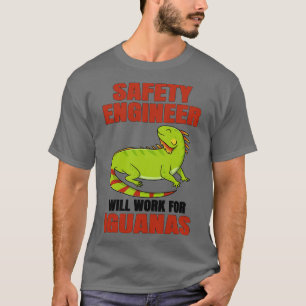 Camiseta O Engenheiro De Segurança Trabalhará Para Iguanas