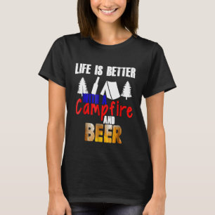 Camiseta O Engraçado Camping Life É Melhor Com A Camfire Be