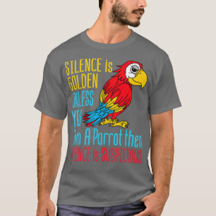 Camiseta O Engraçado Proprietário do Papagaio Silêncio É Ou
