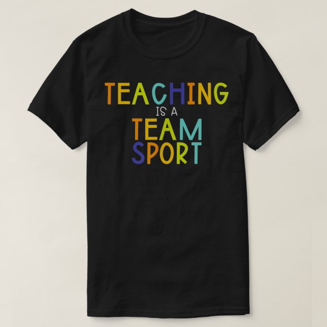 Camiseta O Ensino É Um Esporte De Equipe (Frente do Design)