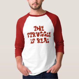Camiseta O esforço é T real pelo dalDesignNZ