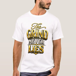 Camiseta O Esforço Nunca Mente Design Motivacional Dourado
