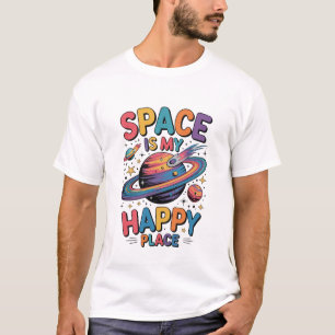 Camiseta O Espaço é Meu Lugar Feliz Inspirador Divertido Có