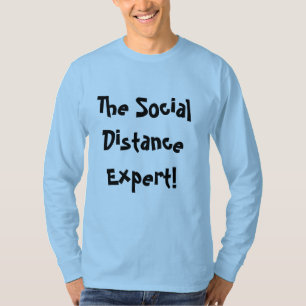Camiseta O Especialista em Distanciamento Social