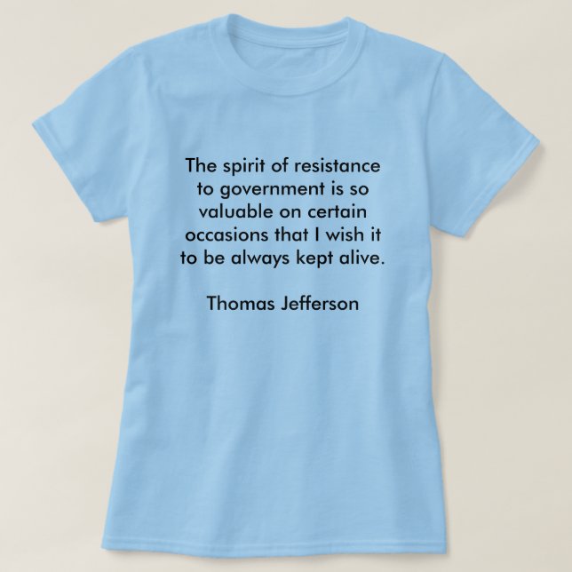 Camiseta O espírito da resistência ao governo é assim va… (Frente do Design)