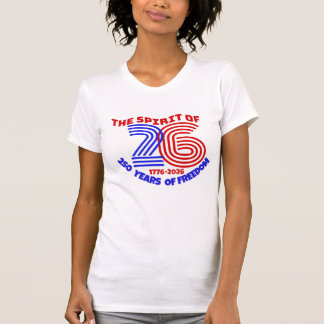 CAMISETA O ESPÍRITO DE 26 VIVE EM: 250 ANOS DE LIBERDADE