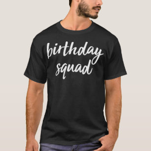 Camiseta O Esquadrão de Aniversário, os melhores amigos,