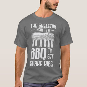 Camiseta O Esqueleto Foi A Um CHURRASCO Para Obter Barba De