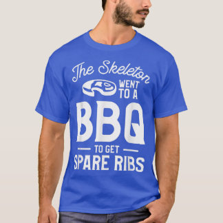 Camiseta O Esqueleto Foi A Um CHURRASCO Para Pegar O Grelha