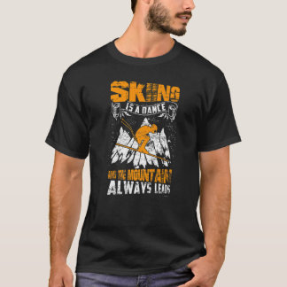 Camiseta O Esqui É Uma Dança E A Montanha Sempre Lidera Sk