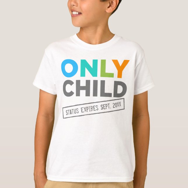 Camiseta O estado do filho único expira [sua data] (Frente)