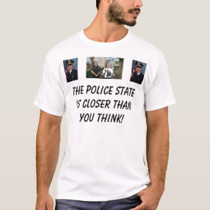 Camiseta O estado policial é mais próximo do que Yo… -