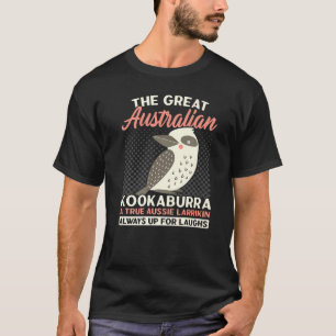 Camiseta O Excelente australiano Kookaburra Rindo Bird Orni