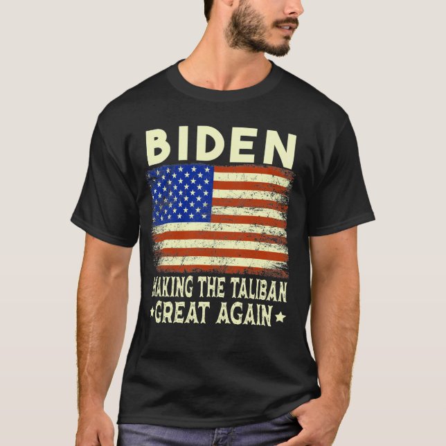 Camiseta O Excelente de Joe Biden Fazer Ta-li-ban novamente (Frente)