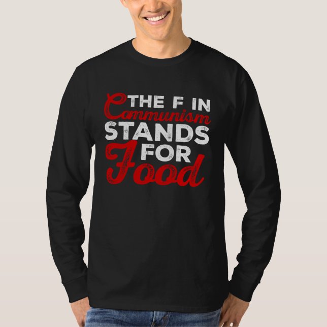 Camiseta o f em comunismo significa comida Sarcastic 1 (Frente)