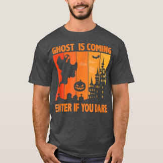 Camiseta O Fantasma Vai Entrar Se Você Ousar O Halloween Co