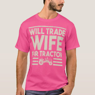 Camiseta O Farmário Engraçado Vai Trocar Esposa Por Trato