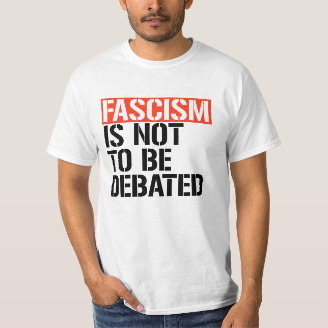 Camiseta O fascismo não deve ser debatido (Frente)