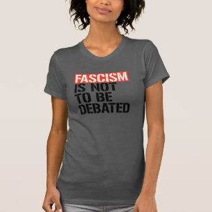 Camiseta O fascismo não deve ser debatido