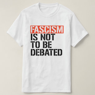Camiseta O fascismo não deve ser debatido