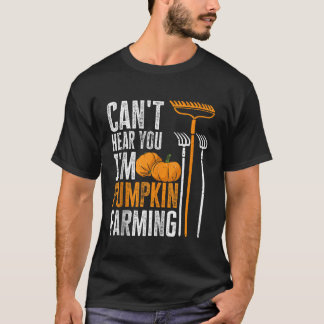 Camiseta O Fazendeiro Da Abóbora Não Te Ouve.