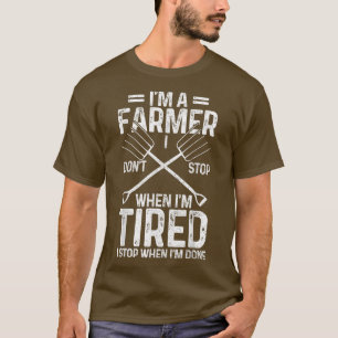 Camiseta O fazendeiro não pára quando cansado pára quando t