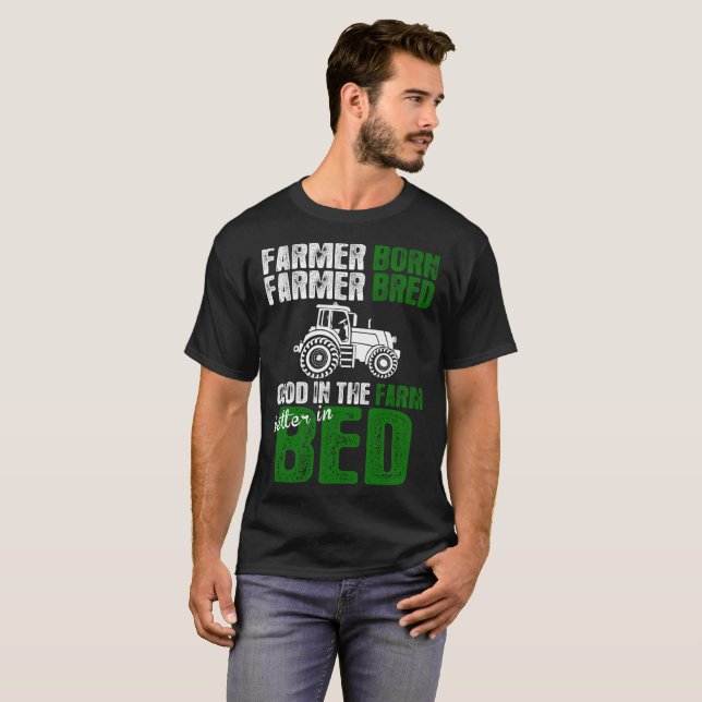 Camiseta O fazendeiro nascido do fazendeiro produziu bom na (Frente Completa)