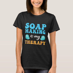 Camiseta O Fazer De Sabão É O Meu Coletor De Sabão De Terap