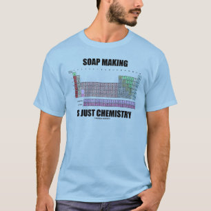 Camiseta O fazer do sabão é apenas química