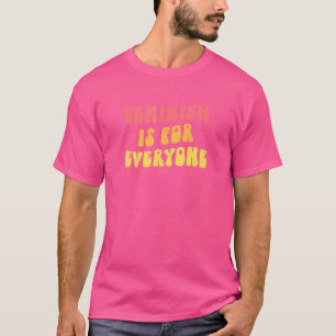 Camiseta O Feminismo é Para Todos Arte Feminista Moderna e