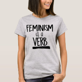 CAMISETA O FEMINISMO É UM VERBO