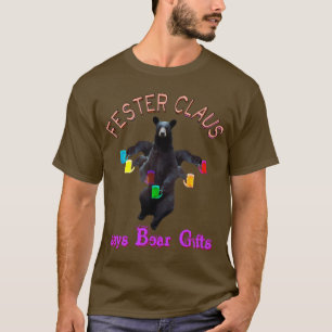 Camiseta O Fester Claus diz presentes do urso