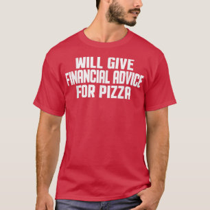 Camiseta O Financial Advisor Dará Aconselhamento Financeiro