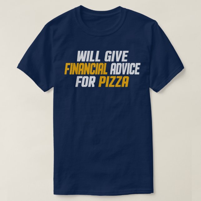 Camiseta O Financial Advisor Dará Aconselhamento Financeiro (Frente do Design)