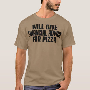 Camiseta O Financial Advisor Funny Dará Aconselhamento Fina