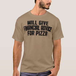 Camiseta O Financial Advisor Funny Dará Aconselhamento Fina