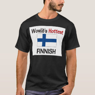 Camiseta O finlandês o mais quente do mundo