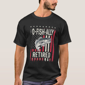 Camiseta O-Fish-Ally Aposentado, T-Shirt De Reforma Da Pesc