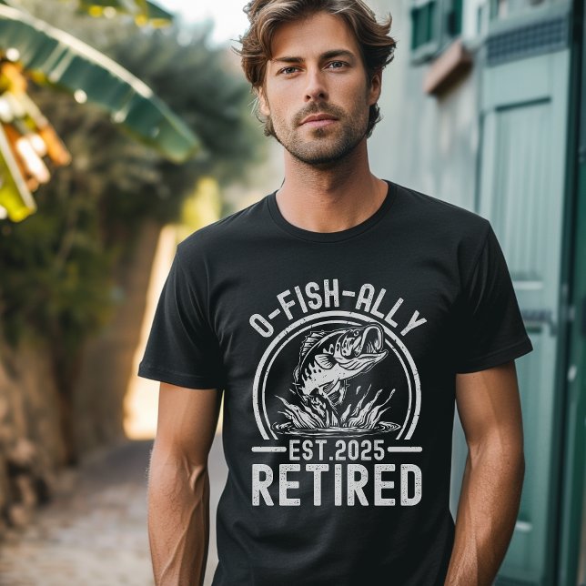 Camiseta O-Fish-Ally Retired 2025 - Funny Fishing (Criador carregado)