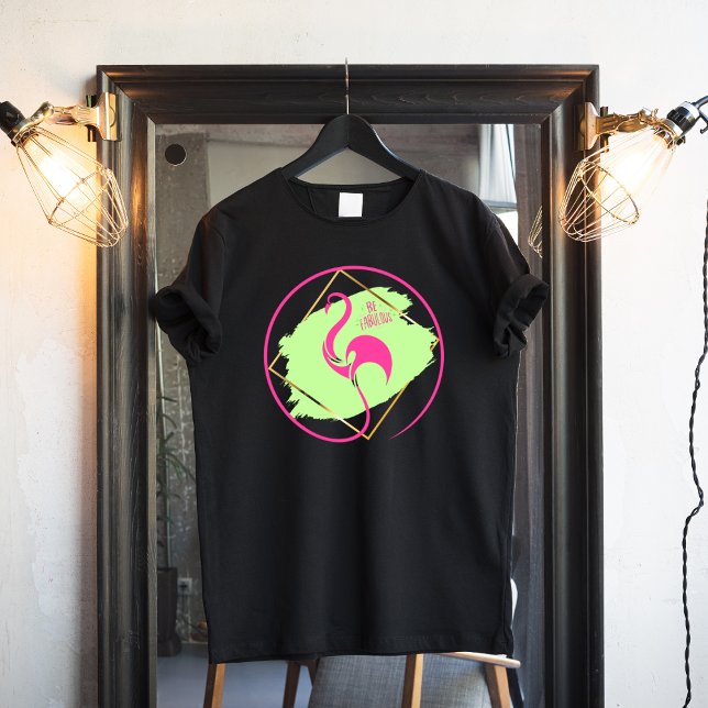 Camiseta O Flamingo Rosa Seja Fabuloso E Inspirador Dizendo (Criador carregado)