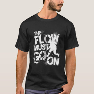 Camiseta O Fluxo Deve Continuar - Ice Hockey Grind