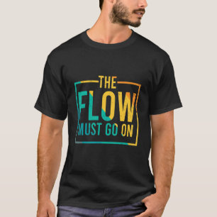 Camiseta O Fluxo Tem Que Ser Em Capoeira